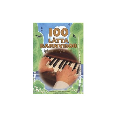 100 lätta barnvisor piano/keyboard